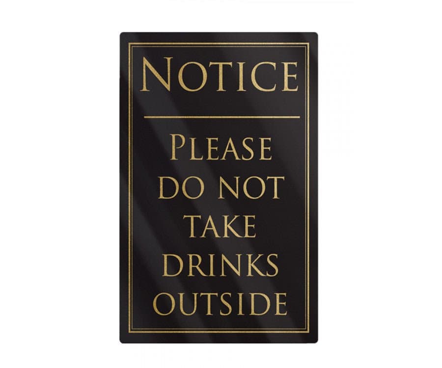 Do Not Take Drinks Outside Sign - bhma