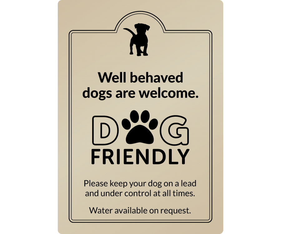 Well behaved dogs welcome - Exterior Sign - bhma