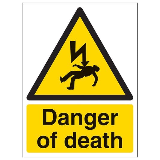 Danger of Death Warning Sign