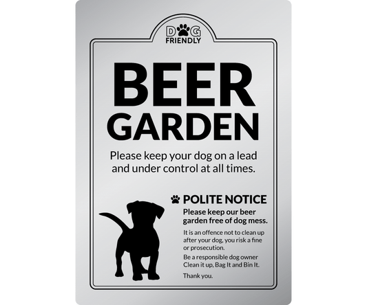 Dog Friendly Beer Garden - Clean it up, Bag It, Bin It - Exterior Sign - bhma