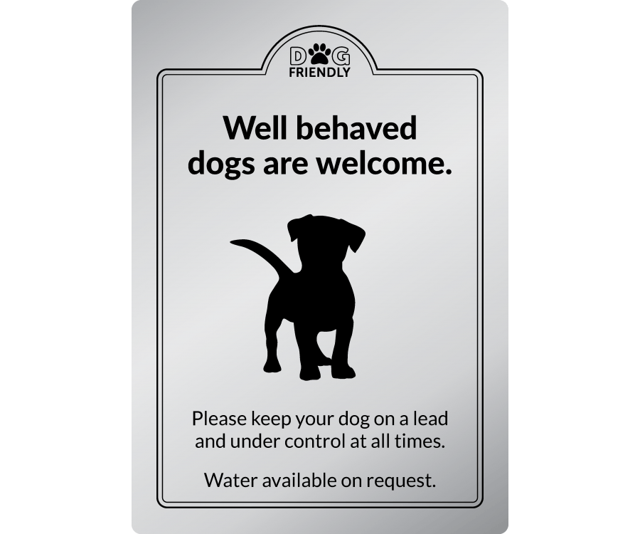 Well behaved dogs are welcome - Exterior Sign - bhma