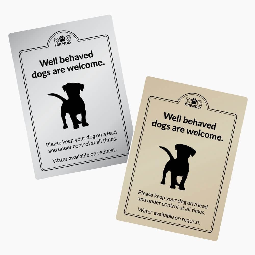 Well Behaved Dogs are Welcome Sign – bhma