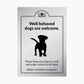 Well Behaved Dogs are Welcome Sign - bhma